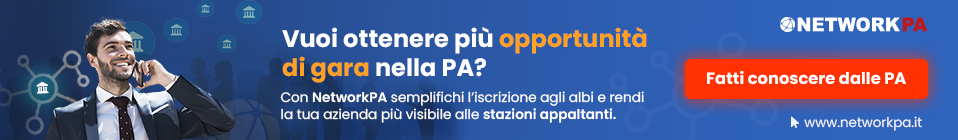 Fatti conoscere dalle PA: con NetworkPA semplifichi l'iscrizione agli albi e ti rendi visibile alle stazioni appaltanti